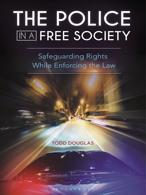 Title details for The Police in a Free Society by Todd Douglas - Available